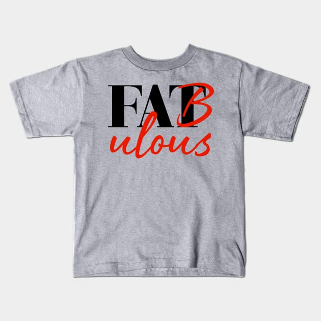 Fabulous Kids T-Shirt by Everydaydesigns